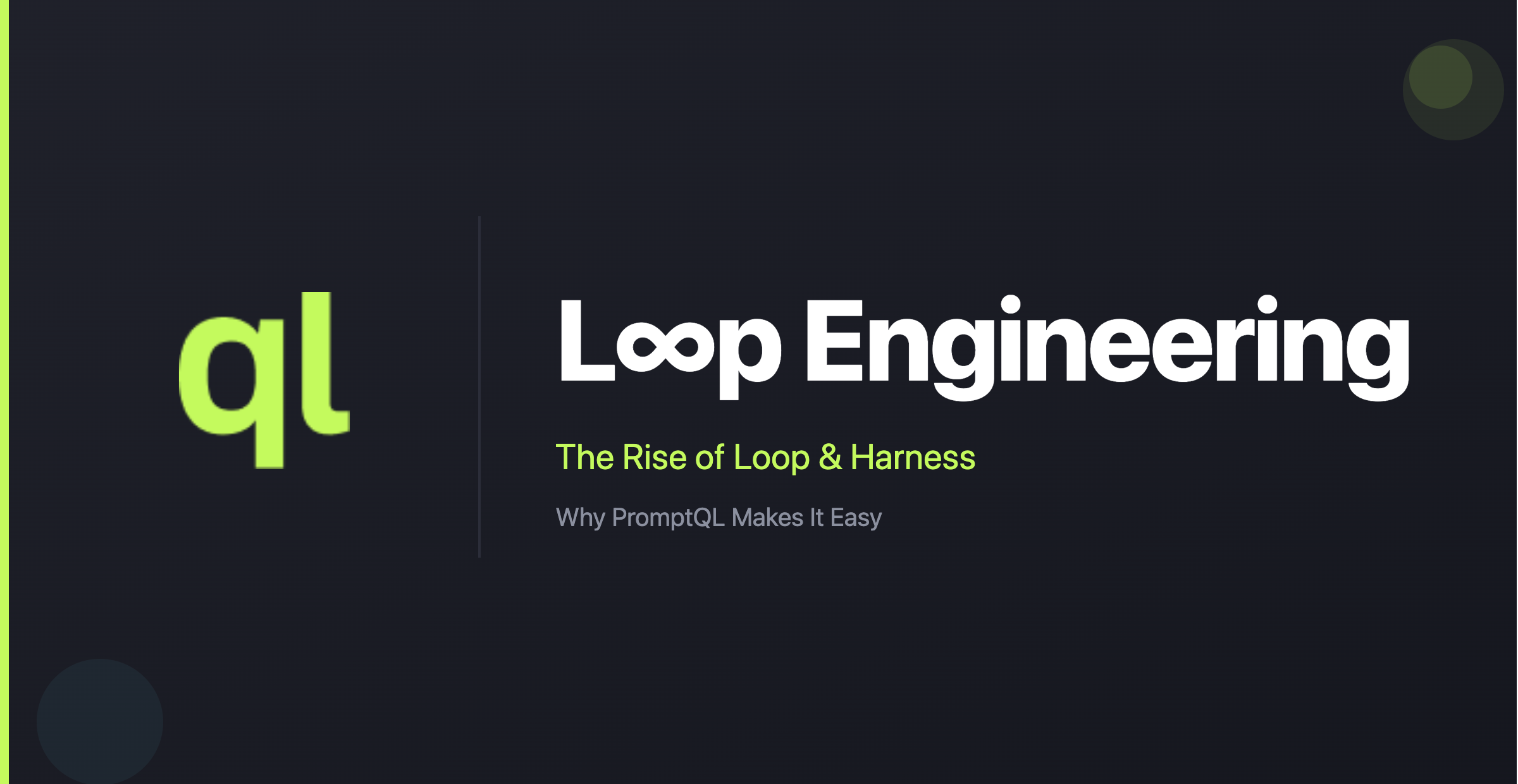 The Rise of Loop and Harness, and Why PromptQL Makes It Easy